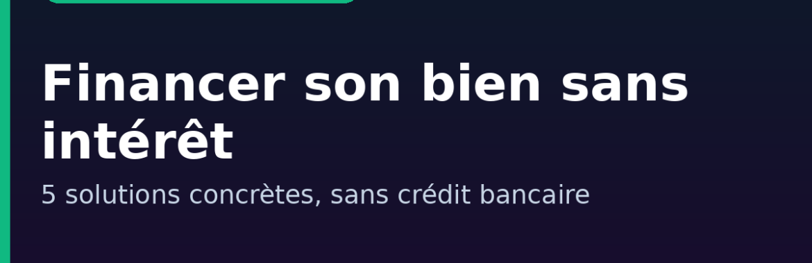 Acheter un bien immobilier en Côte d&rsquo;Ivoire sans crédit à intérêt : 5 solutions de financement