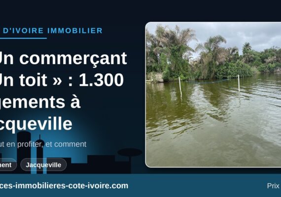 « Un commerçant – Un toit » : 1.300 logements à Jacqueville pour les commerçants — qui peut en profiter et comment